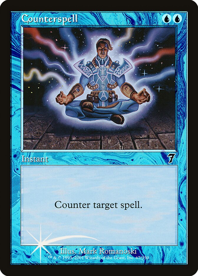 counterspell mtg final fantasy (foil) Yoshitaka Amano Legalities NOT LEGALStandard NOT LEGALFuture NOT LEGALHistoric LEGALTimeless LEGALGladiator NOT LEGALPioneer NOT LEGALExplorer LEGALModern LEGALLegacy LEGALPauper LEGALVintage NOT LEGALPenny LEGALCommander LEGALOathbreaker NOT LEGALStandardbrawl LEGALBrawl NOT LEGALAlchemy LEGALPauper Commander LEGALDuel NOT LEGALOldschool LEGALPremodern LEGALPredh Counter target spell Wild Rose Rebellion (Counterspell) MTG