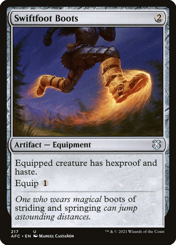 mtg cards like swiftfoot boots Magic The Gathering - Foundations (It cant be the target of spells or abilities your opponents control.) Swiftfoot Boots or Lightning Greaves: