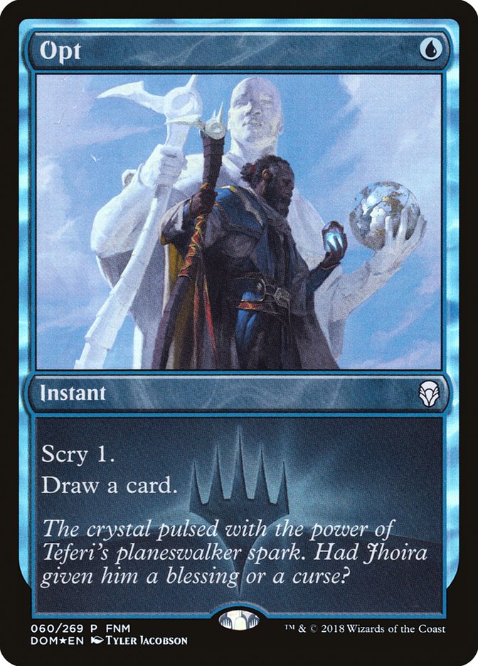 cards like opt mtg card Is this the best common ever printed? This is a solid card for Had Jhoira given him a blessing or a curse? Opt Is Better Than Serum