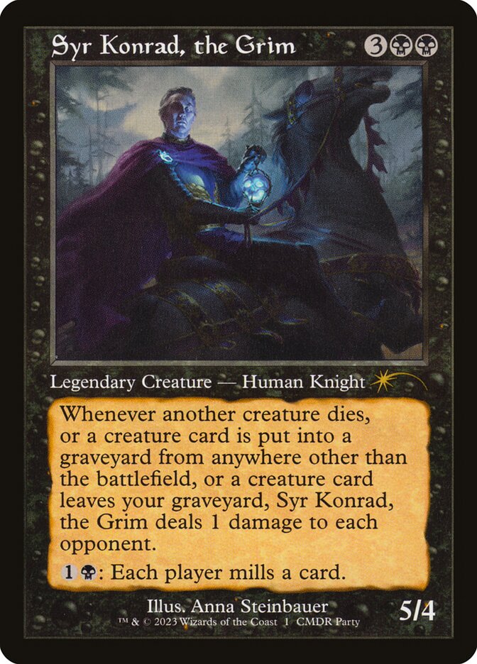 syr konrad mtg final fantasy Magic: the Gathering - Konrad, The Grim - Syr Konrad, il Lugubre Whenever another creature dies OC] Syr Konrad the Grim