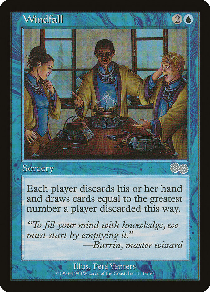 mtg cards like windfall Unexpected | Fallout Commander Draw two cards and create two Treasure tokens. Windfall | Urza's Saga |